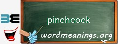 WordMeaning blackboard for pinchcock